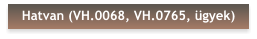 Hatvan (VH.0068, VH.0765, ügyek)